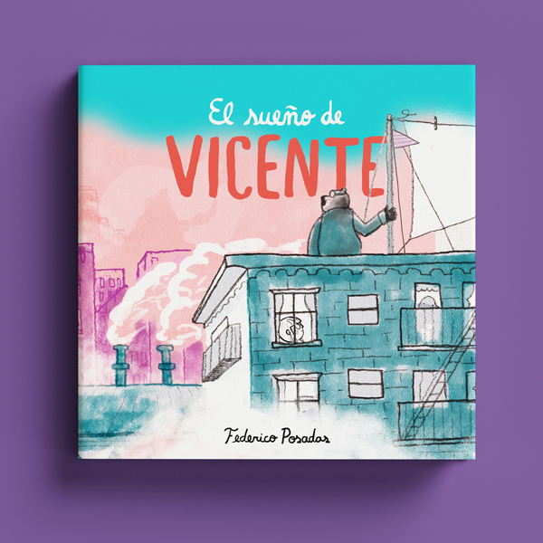 Federico Posadas - El sueño de Vicente